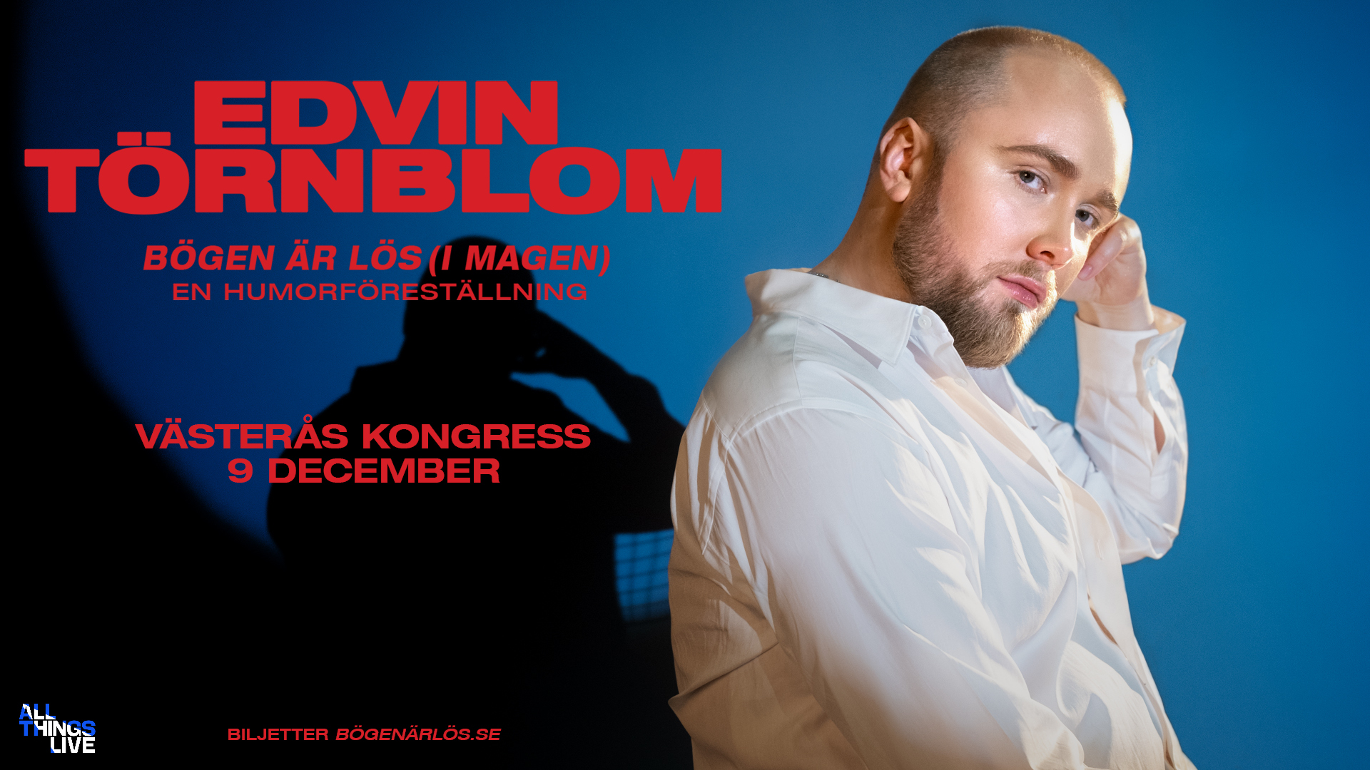 Edvin Törnblom - BÖGEN ÄR LÖS (i magen)